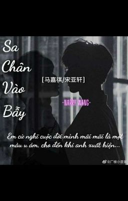 [ KỲ HIÊN / 祺轩 ] SA CHÂN VÀO BẪY