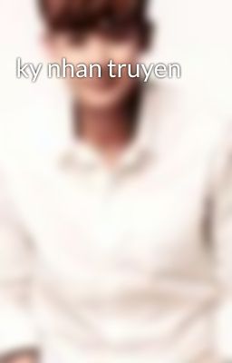 ky nhan truyen