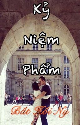 Kỷ Niệm Phẩm - Bất Hối Ny