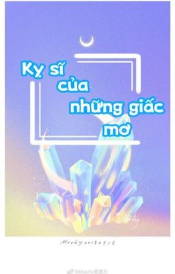 Kỵ sĩ của những giấc mơ