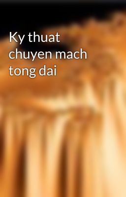 Ky thuat chuyen mach tong dai