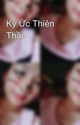 Ký Ức Thiên Thần 