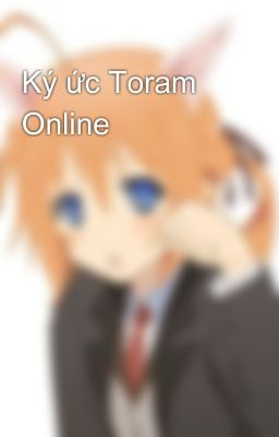 Ký ức Toram Online