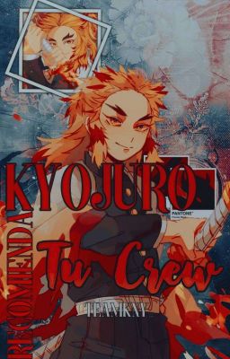 Kyojuro Recomienda Tu Crew