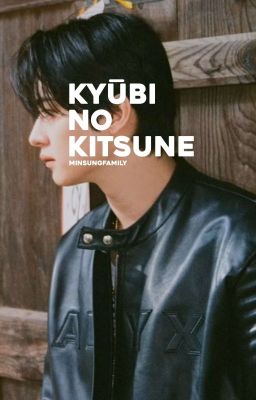 kyūbi no kitsune. | minsung