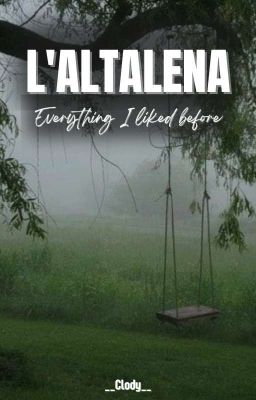 L'Altalena | 𝑬𝒗𝒆𝒓𝒚𝒕𝒉𝒊𝒏𝒈 𝑰 𝒍𝒊𝒌𝒆𝒅 𝒃𝒆𝒇𝒐𝒓𝒆