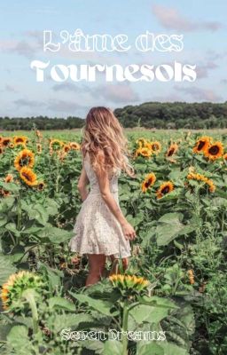 L'âme des tournesols| 𝐒𝐡𝐨𝐫𝐭 𝐒𝐭𝐨𝐫𝐲