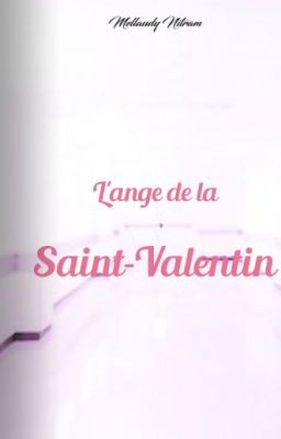 L'ange de la Saint-Valentin [TERMINE]