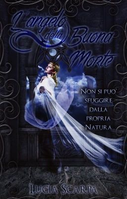 L'angelo della Buona Morte [DISPONIBILE IN EBOOK SU AMAZON]