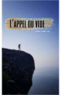 L'appel Du Vide