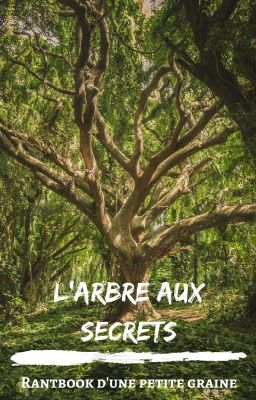 L'arbre aux secrets - Rantbook