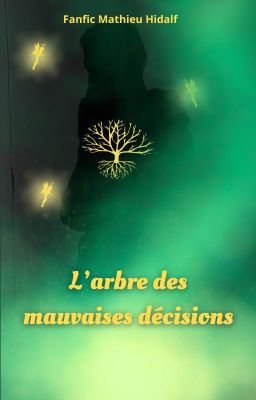 L'Arbre des mauvaises décisions