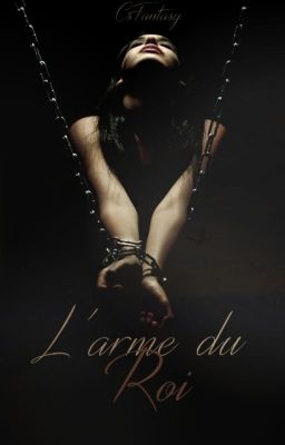 L'Arme du Roi (Le Grand Royaume #2)