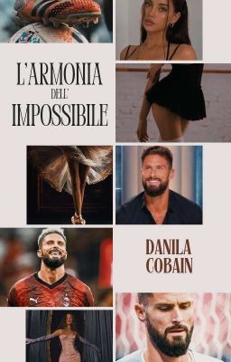 L'armonia dell'impossibile [Olivier Giroud]