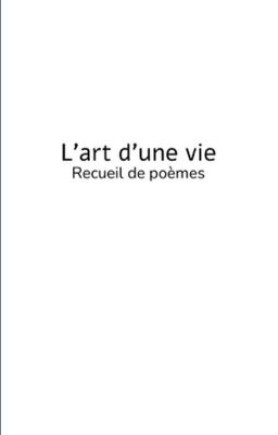 L'art d'une vie 