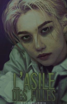 L'asile des filles || Stray Kids [✓]