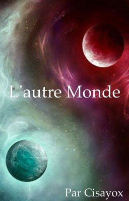 L'autre Monde [terminé]