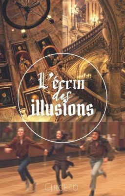 L'Ecrin des illusions