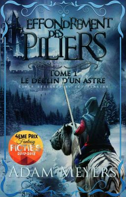 L'effondrement des Piliers Tome 1: Le Déclin d'un Astre