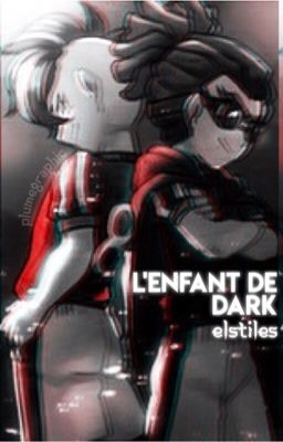 L'enfant de Dark