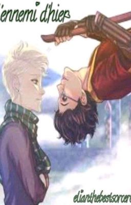 L'ennemi d'hier (drarry)