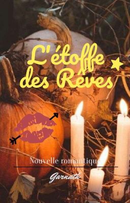 L'étoffe des Rêves