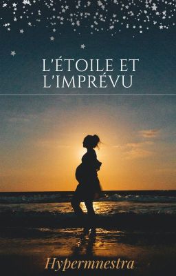 L'étoile et l'imprévu