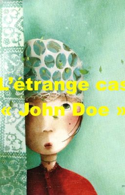 L'étrange cas John Doe - PAUSE-