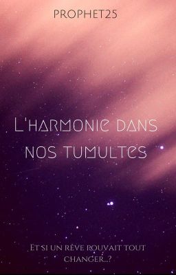 L'harmonie dans nos tumultes