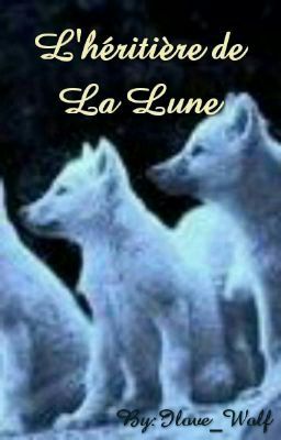 L' héritière de La Lune[en pause]