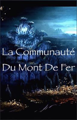 L'héritière du Gondor: la communauté du Mont de Fer