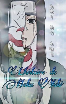 L' histoire de Haku Yuki 