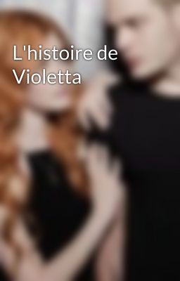 L'histoire de Violetta 