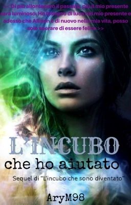 L'incubo che ho aiutato ~•~ 3 libro della saga