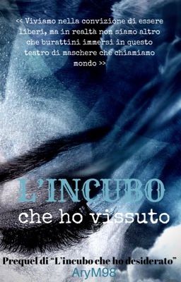 L'incubo che ho vissuto ~•~ 4 libro della saga