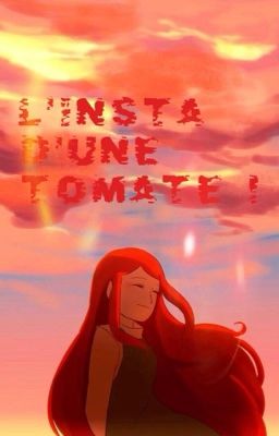 L'insta d'une tomate ! (Kushina )