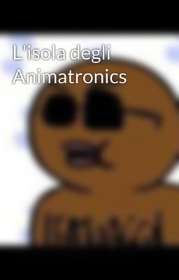 L'isola degli Animatronics