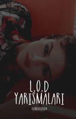 L.O.D Yarışmaları