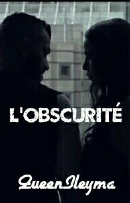 L'obscurité