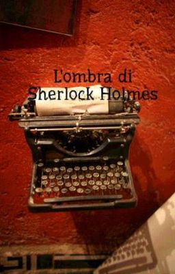 L'ombra di Sherlock Holmes