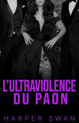 L'Ultraviolence du Paon