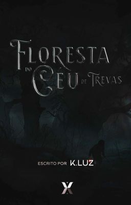 LA: A Floresta do Céu de Trevas (FCT)