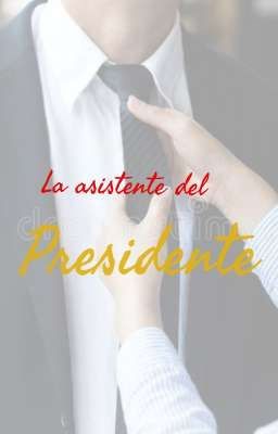 La asistente del presidente