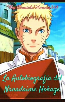 La autobiografía del Nanadaime Hokage