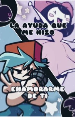 La ayuda que me hizo enamórame de ti (boyfriend x girl)