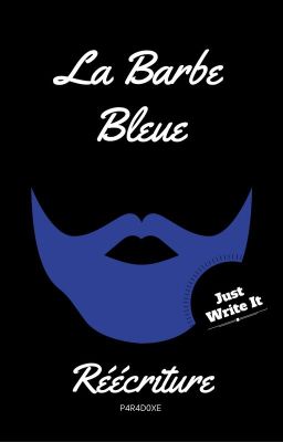 La Barbe Bleue #JustWriteIt