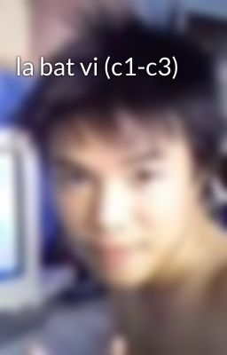 la bat vi (c1-c3)