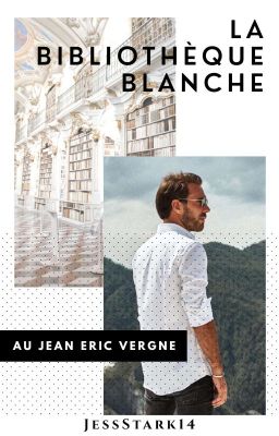 La bibliothèque blanche {AU Jean-Éric Vergne}