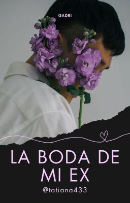 La Boda De Mi Ex [Gadri]