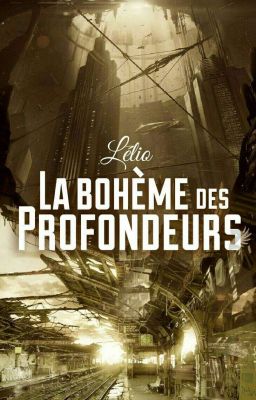 La bohème des profondeurs